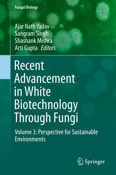 Recent Advancement in White Biotechnology Through Fungi