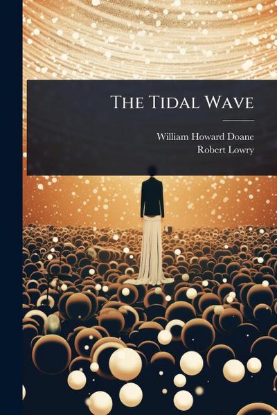 The Tidal Wave
