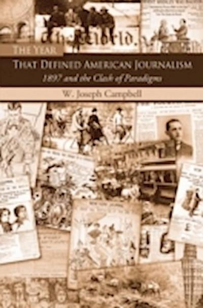 Year That Defined American Journalism