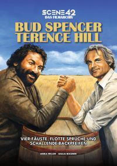 Bud Spencer & Terence Hill - Vier Fäuste, flotte Sprüche und schallende Backpfeifen (Scene 42 Archivband)
