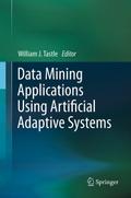 Data Mining Applications Using Artificial Adaptive Systems