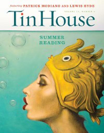 Tin House Magazine: Summer Reading 2015: Vol. 16, No. 4 (Tin House Magazine)