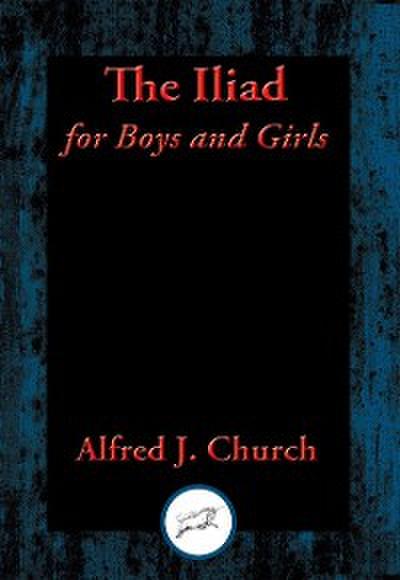 The Iliad for Boys and Girls