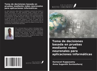 Toma de decisiones basada en pruebas mediante redes neuronales para aplicaciones informáticas
