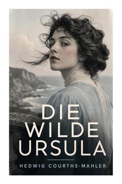 Die wilde Ursula
