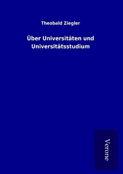 Über Universitäten und Universitätsstudium
