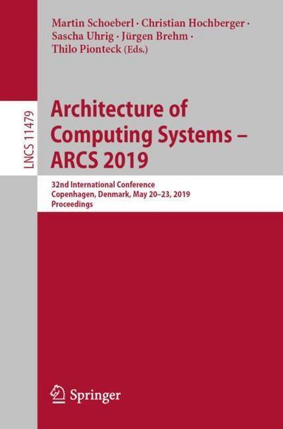 Architecture of Computing Systems ¿ ARCS 2019