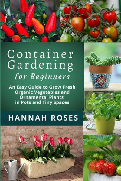 CONTAINER GARDENING for Beginners