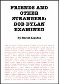 Friends and Other Strangers: Bob Dylan Examined