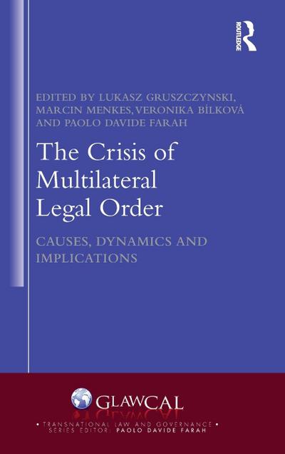The Crisis of Multilateral Legal Order