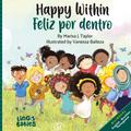 Happy Within/ Feliz por dentro