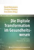 Die Digitale Transformation im Gesundheitswesen