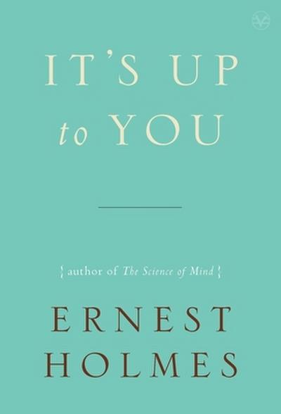 It’s Up to You