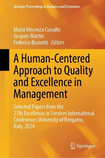 A Human-Centered Approach to Quality and Excellence in Management