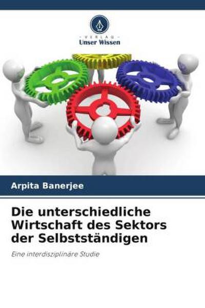Die unterschiedliche Wirtschaft des Sektors der Selbstständigen