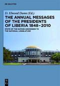 The Annual Messages of the Presidents of Liberia 1848-2010