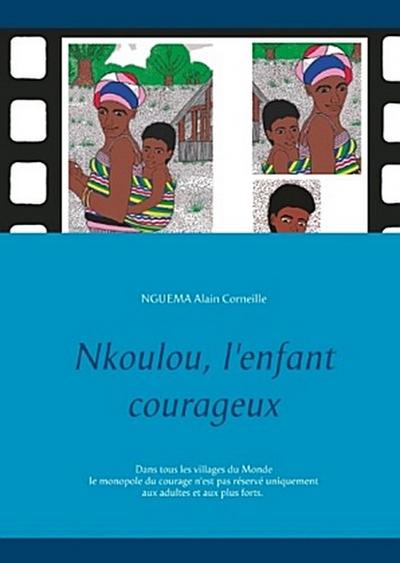 Nkoulou, l’enfant courageux