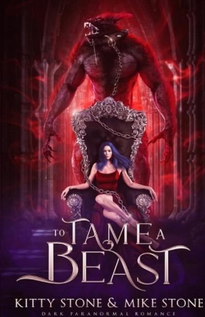 To Tame a Beast