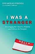 I Was a Stranger