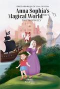 Anna Sophia’s Magical World Part I