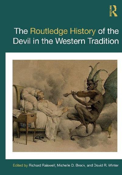 The Routledge History of the Devil in the Western Tradition