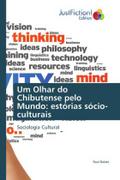 Um Olhar do Chibutense pelo Mundo: estórias sócio-culturais