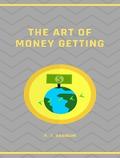 The Art of Money Getting