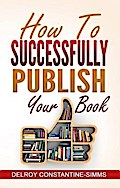 How To Successfully Publish Your Book