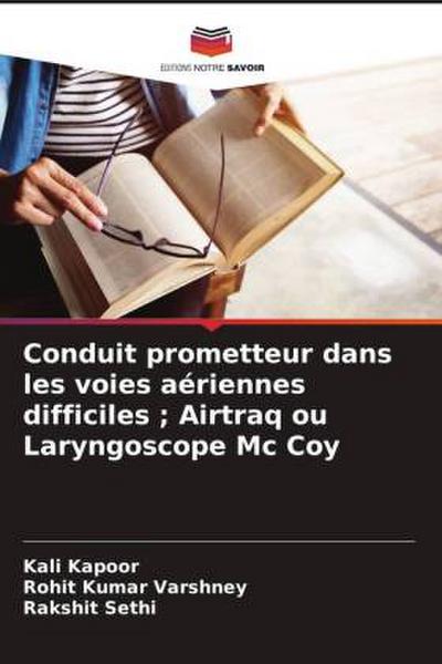 Conduit prometteur dans les voies aériennes difficiles ; Airtraq ou Laryngoscope Mc Coy