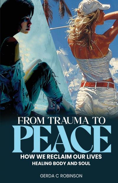 FROM TRAUMA TO  PEACE