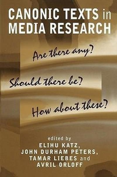 Canonic Texts in Media Research