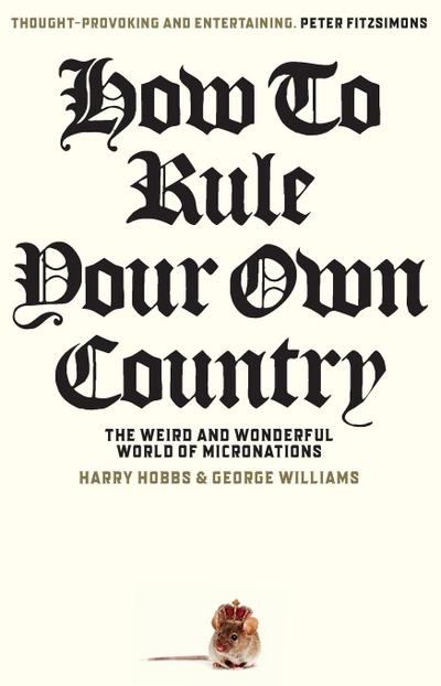 How to Rule Your Own Country