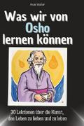 Was wir von Osho lernen können