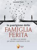 La guarigione della famiglia ferita