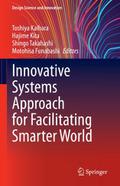 Innovative Systems Approach for Facilitating Smart