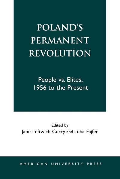 Poland’s Permanent Revolution