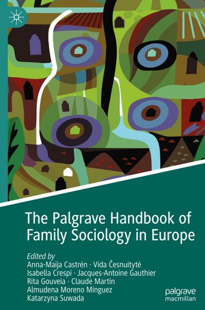The Palgrave Handbook of Family Sociology in Europe