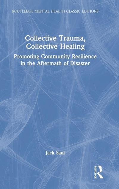 Collective Trauma, Collective Healing
