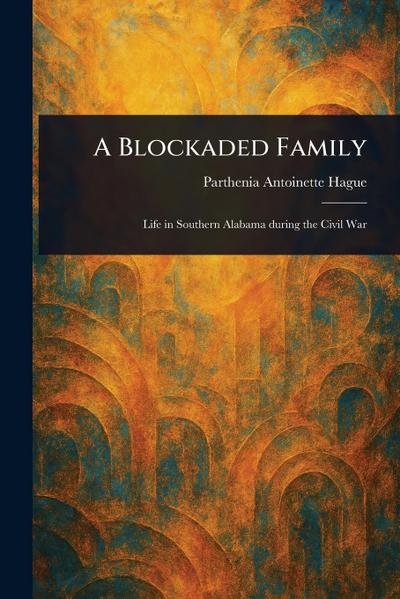 A Blockaded Family