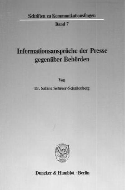 Informationsansprüche der Presse gegenüber Behörden.