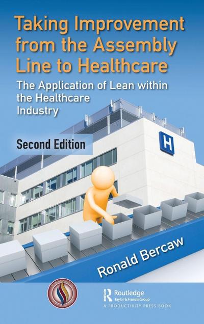 Taking Improvement from the Assembly Line to Healthcare