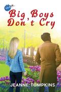Big Boys Don’t Cry