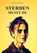 STERBEN MUSST DU