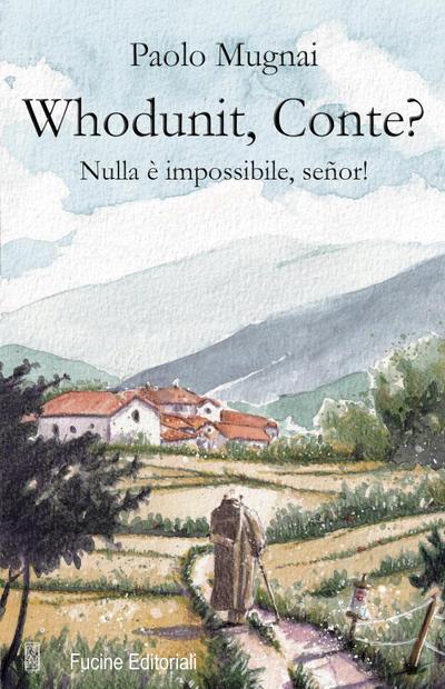 Mugnai, P: Whodunit, Conte? Nulla è impossibile, señor!