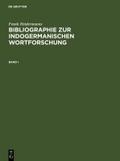 Bibliographie zur indogermanischen Wortforschung 3