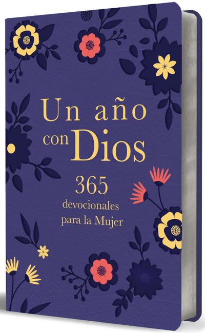 Un Año Con Dios: 365 Devocionales Para La Mujer / A Year with God. Purple Leathersoft: 365 Devotions for Women