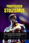 Praktischer Stoizismus