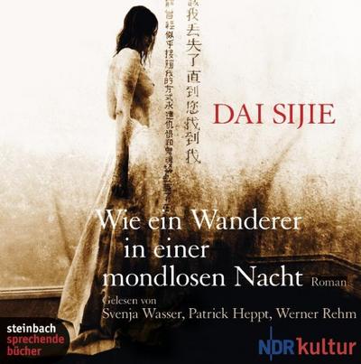 Wie ein Wanderer in einer mondlosen Nacht, 6 Audio-CDs