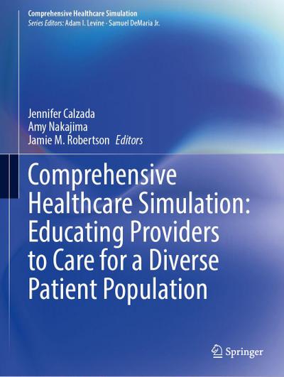 Comprehensive Healthcare Simulation: Educating Providers to Care for a Diverse Patient Population