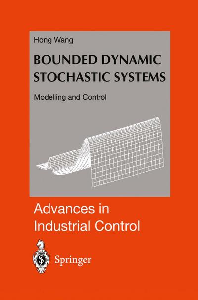 Bounded Dynamic Stochastic Systems